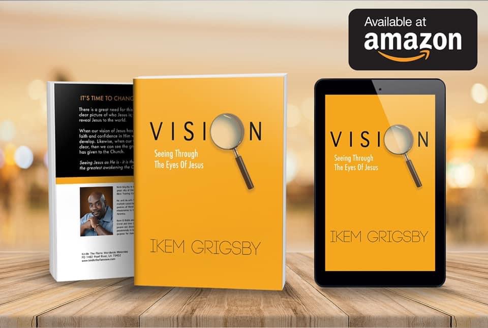 Vision: Seeing Through The Eyes of Christ